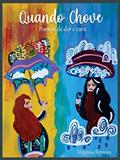 Ler Quando Chove: Poemas de dor e cura, do autor Virgínia Ferreira
