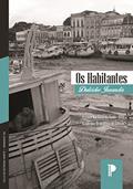 Ler Os Habitantes (Ciclo do Extremo-Norte Livro 8), do autor Dalcídio Jurandir; Mario Miranda Filho Ler Os Habitantes (Ciclo do Extremo-Norte Livro 8), do autor Dalcídio Jurandir; Mario Miranda Filho