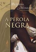 Ler A pérola negra (Coleção Bezerra de Menezes), do autor Adolfo Bezerra de Menezes Ler A pérola negra (Coleção Bezerra de Menezes), do autor Adolfo Bezerra de Menezes