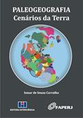 Ler Paleogeografia: Cenários da Terra, do autor Ismar de Souza Carvalho; FAPERJ