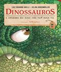 Ler Dinossauros: O cotidiano dos dinos como você nunca viu, do autor Luiz Eduardo Anelli; Celina Bodenmuller; Biry Sarkis Ler Dinossauros: O cotidiano dos dinos como você nunca viu, do autor Luiz Eduardo Anelli; Celina Bodenmuller; Biry Sarkis