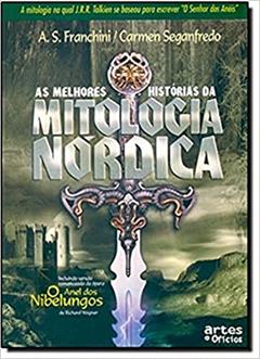 As Melhores Histórias da Mitologia Nórdica, do autor A. S. Franchini
