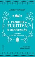 Ler A panqueca fugitiva, o Resmungão e outros contos nórdicos, do autor Augusto Pessôa Ler A panqueca fugitiva, o Resmungão e outros contos nórdicos, do autor Augusto Pessôa