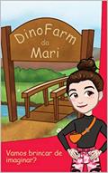Ler Dinofarm da Mari: Vamos brincar de imaginar, do autor Marcela Mirandola Leal