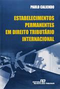 Ler Estabelecimentos Permanentes em Direito Tributário Internacional, do autor Paulo Caliendo Ler Estabelecimentos Permanentes em Direito Tributário Internacional, do autor Paulo Caliendo