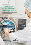 Ler Esterilização e medidas de biossegurança: Em centros de materiais e esterilização e outros estabelecimentos, do autor Marilucia Moreira Silva Marcondes; Daniele Cristina Polotto Montanari