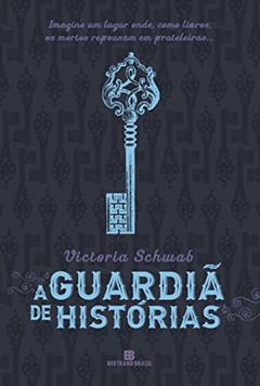 A guardiã de histórias (Vol. 1), do autor Victoria Schwab