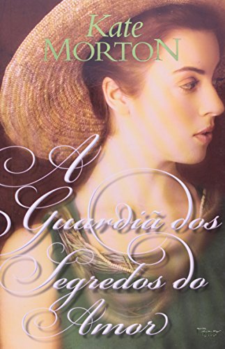 Ler A guardiã dos segredos do amor, do autor Kate Morton