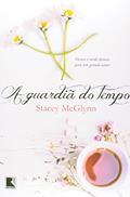 Ler A guardiã do tempo, do autor Stacey McGlynn