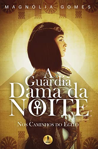 Ler A Guardiã Dama da Noite, do autor Magnólia Gomes