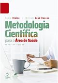 Ler Metodologia Científica para a Área de Saúde, do autor Sonia VIEIRA
