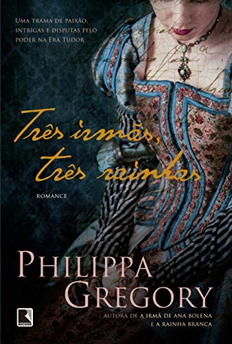 Ler Três irmãs, três rainhas: 8, do autor Philippa Gregory Ler Três irmãs, três rainhas: 8, do autor Philippa Gregory
