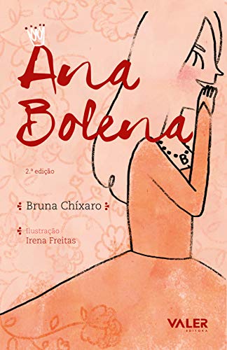 Ler Ana Bolena, do autor Bruna Chíxaro Ler Ana Bolena, do autor Bruna Chíxaro