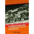Ler Comunistas Brasileiros. Luiz Carlos Prestes e a Política, do autor Anita Leocadia Prestes Ler Comunistas Brasileiros. Luiz Carlos Prestes e a Política, do autor Anita Leocadia Prestes