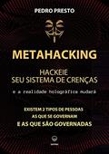 Ler Metahacking - Hackeie Seu Sistema De Crenças, do autor Pedro Presto Ler Metahacking - Hackeie Seu Sistema De Crenças, do autor Pedro Presto