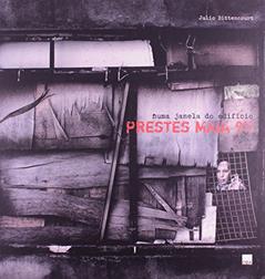 Numa janela do Edifício Prestes Maia, 911, do autor Julio Bittencourt