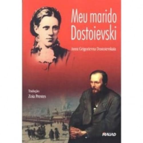 Ler Meu Marido Dostoievski, do autor Anna Grigorievna Dostoievskaia