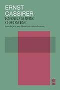 Ler Ensaio sobre o homem: Introdução a uma filosofia da cultura humana, do autor Ernest Cassirer Ler Ensaio sobre o homem: Introdução a uma filosofia da cultura humana, do autor Ernest Cassirer