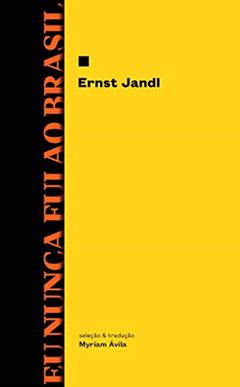 Eu nunca fui ao Brasil, do autor Ernst Jandl