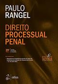 Ler Direito Processual Penal, do autor Paulo RANGEL Ler Direito Processual Penal, do autor Paulo RANGEL