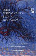 Ler Sobre pessoas velhas e coisas que passam..., do autor LOUIS COUPERUS