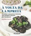 Ler À Volta da Lampreia - Receitas e pequenas histórias que também passam por Gondomar, do autor Chef Hélio Loureiro Ler À Volta da Lampreia - Receitas e pequenas histórias que também passam por Gondomar, do autor Chef Hélio Loureiro