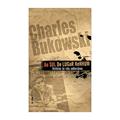Ler Ao sul de Lugar Nenhum, do autor Charles Bukowski