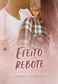 Ler Efeito Rebote (Garotas em Quadra - Livro 2), do autor Laura Vitelli Ler Efeito Rebote (Garotas em Quadra - Livro 2), do autor Laura Vitelli