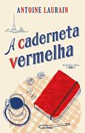 Ler A caderneta vermelha, do autor Antoine Laurain