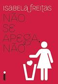 Ler Não se apega, não: 1, do autor Isabela Freitas
