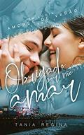 Ler Obrigado por me amar: Trilogia Amores de Verão - Livro 1, do autor Tânia Regina