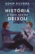 Ler História é tudo que me deixou, do autor Adam Silvera