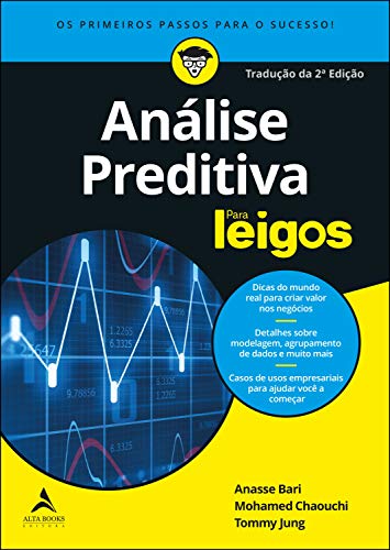 Ler Análise Preditiva Para Leigos, do autor Anasse Bari; Mohamed Chaouchi; Tommy Jung Ler Análise Preditiva Para Leigos, do autor Anasse Bari; Mohamed Chaouchi; Tommy Jung