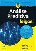 Ler Análise Preditiva Para Leigos, do autor Anasse Bari; Mohamed Chaouchi; Tommy Jung Ler Análise Preditiva Para Leigos, do autor Anasse Bari; Mohamed Chaouchi; Tommy Jung