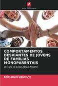 Ler COMPORTAMENTOS DESVIANTES DE JOVENS DE FAMÍLIAS MONOPARENTAIS: ESTUDO DE CASO: ABUJA, NIGÉRIA, do autor Emmanuel Oguntuyi