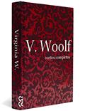 Ler Contos Completos. Virginia Woolf - Coleção Mulheres Modernistas, do autor Virginia Woolf Ler Contos Completos. Virginia Woolf - Coleção Mulheres Modernistas, do autor Virginia Woolf