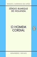 Ler O homem cordial, do autor Sérgio Buarque de Holanda