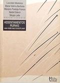 Ler Assentamentos rurais: Uma visão multidisciplinar, do autor Maria Valeria Barbosa; Neide Esterci; Mariana Pantoja Franco