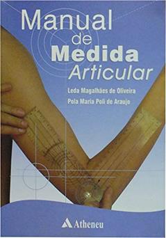 Manual de Medida Articular, do autor Leda Magalhaes De Oliveira; Pola Maria Poli de Araujo