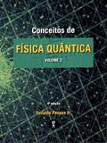 Ler Conceitos de Física Quântica: Volume 2, do autor Osvaldo Pessoa Junior