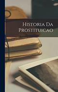 Ler Historia Da Prostituicao, do autor Anonymous