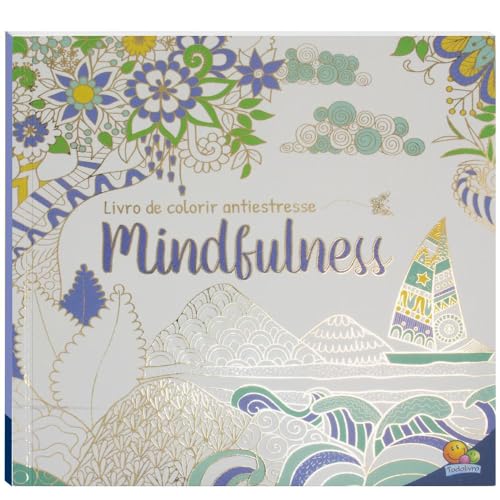 Ler Livro de Colorir antiestresse: Mindfulness, do autor Todolivro