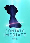 Ler Contato Imediato (Trilogia Estelar Livro 1), do autor Elle S. Ler Contato Imediato (Trilogia Estelar Livro 1), do autor Elle S.