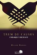 Ler Trem de causos - embarque imediato, do autor Wilson Munhoz