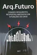 Ler Cidades Resilientes. Respostas Imediatas em Situações de Crise - Volume 3, do autor Vários Autores Ler Cidades Resilientes. Respostas Imediatas em Situações de Crise - Volume 3, do autor Vários Autores