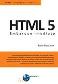 Ler HTML 5 - Embarque Imediato, do autor Fábio Flatschart