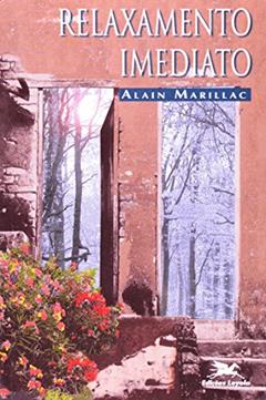 Relaxamento Imediato, do autor Marillac