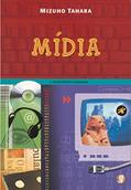 Ler Mídia - Coleção Contato Imediato, do autor Mizuho Tahara