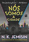 Ler Nós somos a cidade: 1, do autor N. K Jemisin