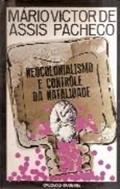 Ler Neocolonialismo & Contrôle da Natalidade, do autor Mário Victor de Assis Pacheco
